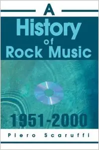 A History of Rock Music: 1951 - 2000