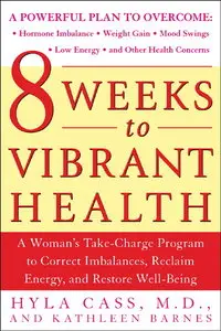 8 Weeks to Vibrant Health (repost)