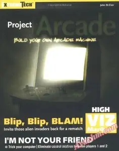 Project Arcade: Build Your Own Arcade Machine (ExtremeTech) [Repost]