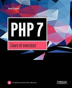 PHP 7: Cours et exercices (Noire)