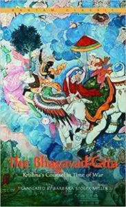 The Bhagavad-Gita : Krishna's Counsel in Time of War (Repost)