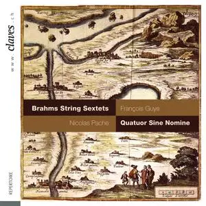 Quartet Sine Nomine, Nicolas Pache, François Guye - Brahms: String Sextets (2014) [Official Digital Download 24/88]