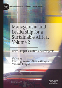 Management and Leadership for a Sustainable Africa, Volume 2 : Roles, Responsibilities, and Prospects