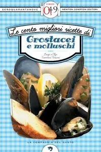 Luigi Tarentini Troiani, Olga Tarentini Troiani - Le cento migliori ricette di crostacei e molluschi