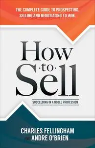«How to Sell» by Andre O'Brien, Charles Fellingham