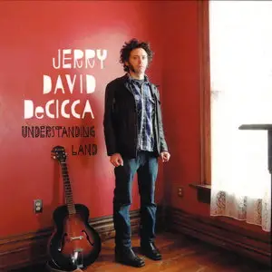 Jerry David DeCicca - Understanding Land (2014)