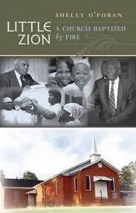 Little Zion: A Church Baptized by Fire
