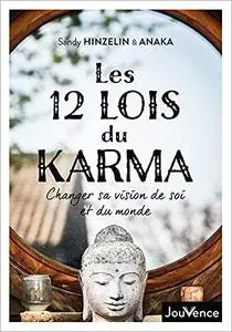 Sandy Hinzelin, Anaka, "Les 12 lois du karma: Changer sa vision de soi et du monde"