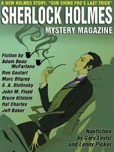 «Sherlock Holmes Mystery Magazine #8» by Adam Beau McFarlane, Arthur Conan Doyle, Bruce Kilstein, Gary Lovisi, John Floy