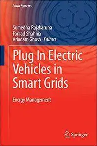 Plug In Electric Vehicles in Smart Grids: Energy Management (Repost)