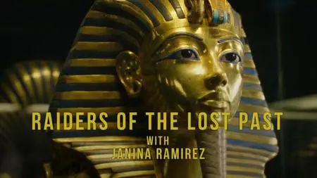 BBC - Raiders of the Lost Past: Tutankhamun's Secrets (2022)