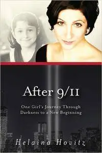After 9/11: One Girl's Journey Through Darkness to a New Beginning