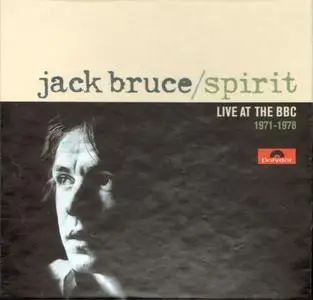 Jack Bruce - Spirit: Live At The BBC 1971-78 (2008) [3CD Box Set] Repost