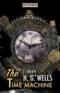 «The Time Machine» by H.G. Wells