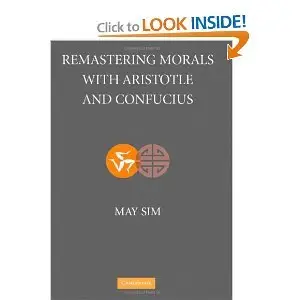 Remastering Morals with Aristotle and Confucius