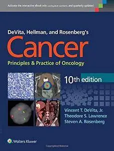 DeVita, Hellman, and Rosenberg's Cancer: Principles & Practice of Oncology (repost)