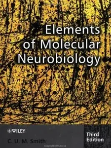 Elements of Molecular Neurobiology [Repost]