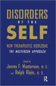 Disorders of the Self: New Therapeutic Horizons: The Masterson Approach