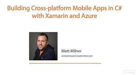 Building Cross Platform Mobile Apps with C#, Xamarin, and Azure [repost]