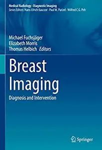 Breast Imaging: Diagnosis and Intervention (Medical Radiology)