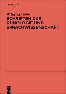 Schriften Zur Runologie Und Sprachwissenschaft