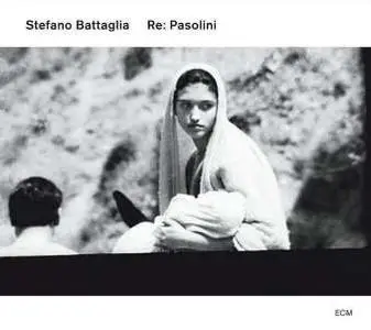 Stefano Battaglia – Re: Pasolini (2007)