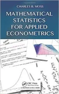 Mathematical Statistics for Applied Econometrics (repost)