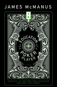 «The Education of a Poker Player» by James McManus