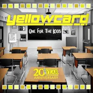 Yellowcard - One for the Kids - 20th Anniversary Edition (Remastered) (2021) [Official Digital Download]