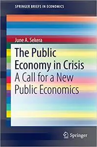 The Public Economy in Crisis: A Call for a New Public Economics (Repost)