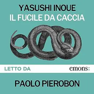 «Il fucile da caccia» by Yasushi Inoue