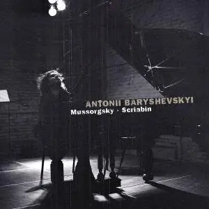 Antonii Baryshevskyi - Antonii Baryshevskyi: Mussorgsky & Scriabin (2015) [Official Digital Download 24/96]