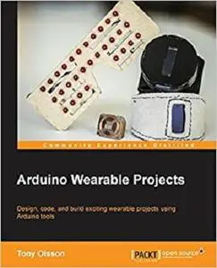 Arduino Wearable Projects