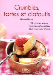 Héloïse Martel, "Crumbles, tartes et clafoutis"