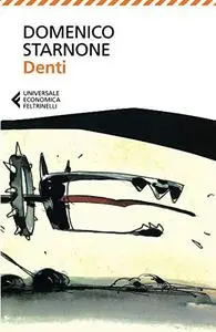 Denti - Domenico Starnone