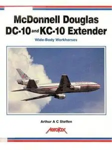 McDonnell Douglas DC-10 and KC-10 Extender (Aerofax) (Repost)