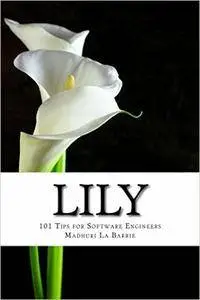 Lily: 101 Tips for Software Engineers