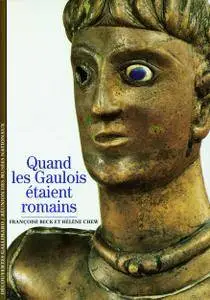 Françoise Beck, Hélène Chew, "Quand les Gaulois étaient romains"