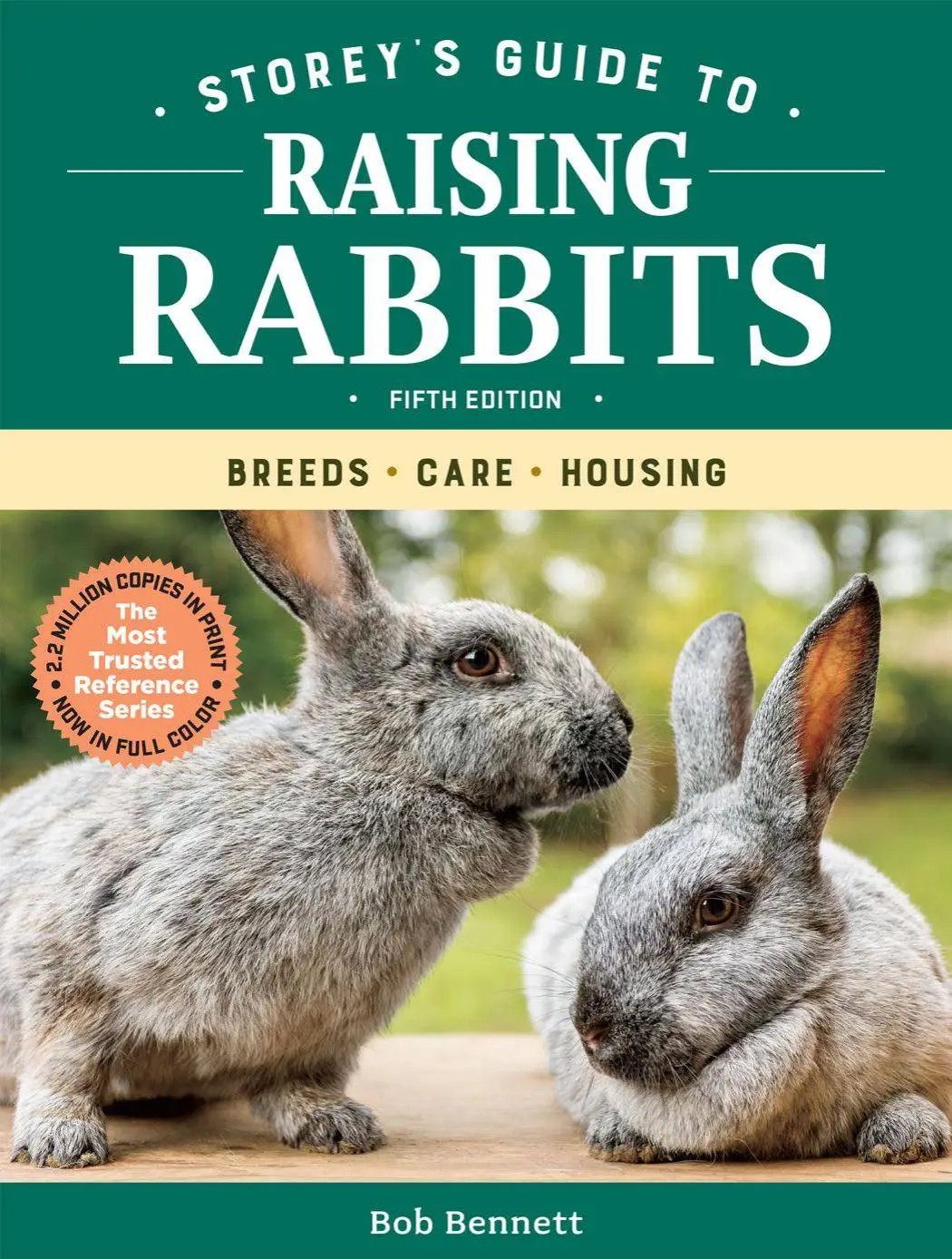 Storey's Guide to Raising Rabbits: Breeds, Care, Housing, 5th Edition