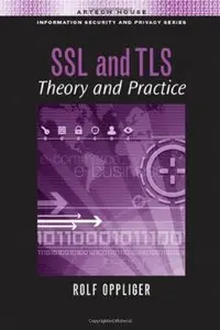 SSL and TLS: Theory and Practice