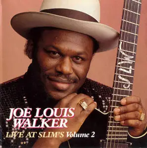 Joe Louis Walker - Live at Slim's Vol.2 (1992)