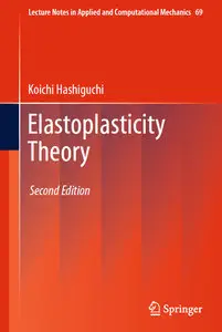 Elastoplasticity Theory, 2nd Edition (repost)