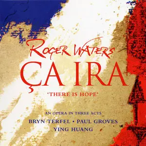 Roger Waters - Ça Ira (There Is Hope) (2005)