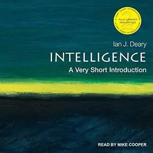 Intelligence, 2nd Edition: A Very Short Introduction [Audiobook]