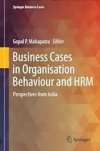 Business Cases in Organisation Behaviour and HRM