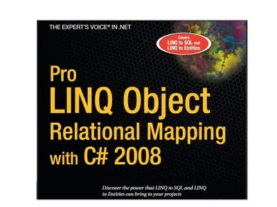 Apress Pro LINQ Object Relational Mapping in C Sharp