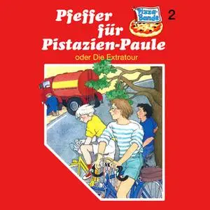 «Pizzabande - Folge 2: Pfeffer für Pistazien-Paule - oder Die Extratour» by Rainer M. Schröder