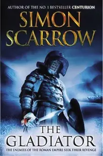 «The Gladiator» by Simon Scarrow