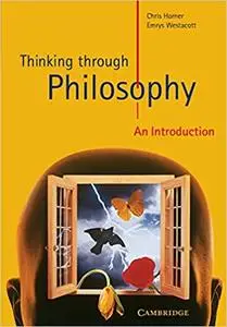 Thinking through Philosophy: An Introduction