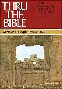 Thru the Bible Commentary, Volumes 1-5, Genesis through Revelation